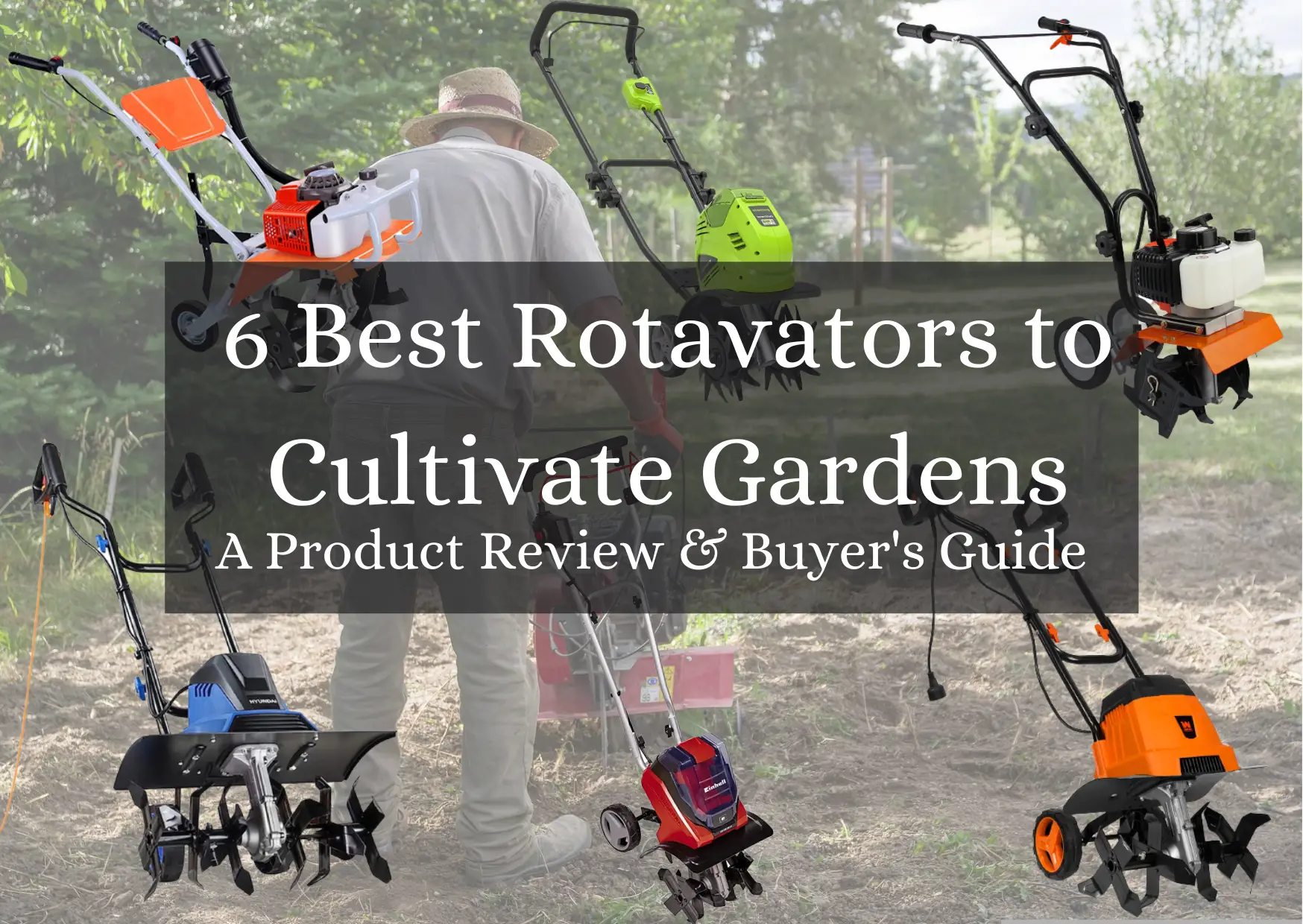 Best Rotavator Products to Cultivate Gardens