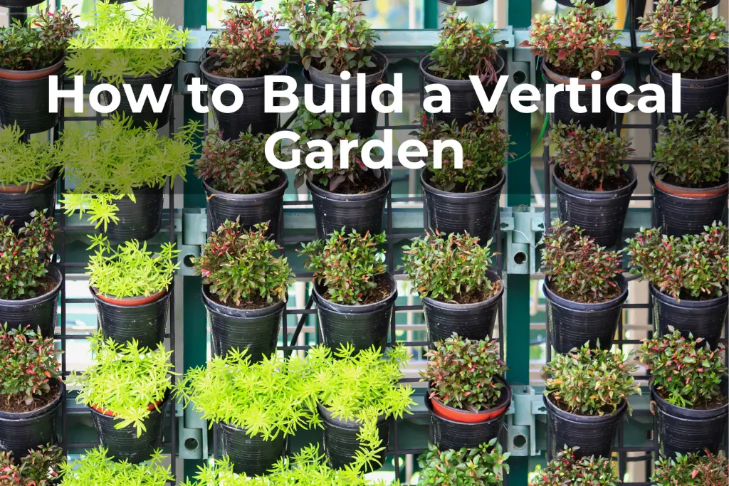 how to build a vertical garden